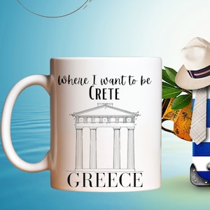 Where I Want To be Crete Greece Mug, Gift for Travelers, Greece Gifts, Greece Lover, 11oz or 15oz Coffee Tea Cup
