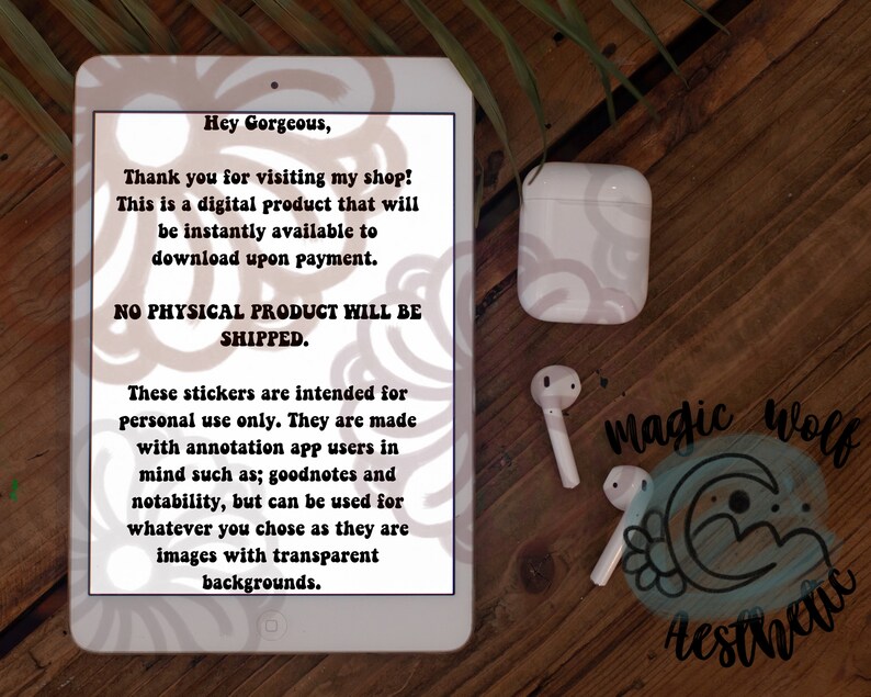 May include: A digital product listing for stickers intended for personal use. The listing includes a description of the product and its intended use, as well as a note that no physical product will be shipped. The image also includes a pair of white wireless earbuds and a graphic of a crescent moon with a flower and the text "Magic Wolf Aesthetic".