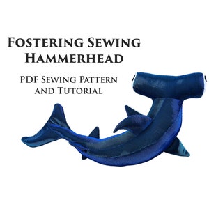 Hammerhead Shark PDF Sewing Pattern Fostering Sewing Patterns