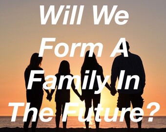 Pronto in 2 ore - Formeremo una famiglia in futuro? Lettura psichica intuitiva dei tarocchi, lettura dei tarocchi di famiglia, lettura in giornata, lettura veloce