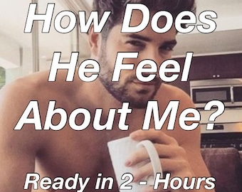 May include: A man with short brown hair is holding a white mug. The text "How Does He Feel About Me? Ready in 2 - Hours" is superimposed on the image.