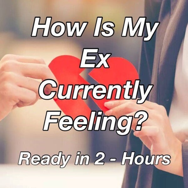 Ex Lover Reading 1 QUESTION Tarot Card 2 HOURS Intuitive Psychic Reading Ex Boyfriend Girlfriend Relationship How He Feels Love