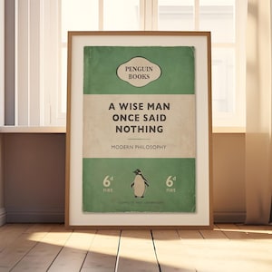 A Wise Man Once Said Nothing - Modern Philosophy | Penguin Book Cover Poster | Vintage Book Print | New Home Gift | Book Lover Gift