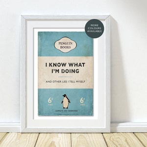 I Know What I&#39;m Doing - Penguin Book Cover Poster | Vintage Book Print | Classic Book Poster | Retro Prints | Book Lover Gift