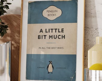 A Little Bit Much - Funny Vintage Book Print