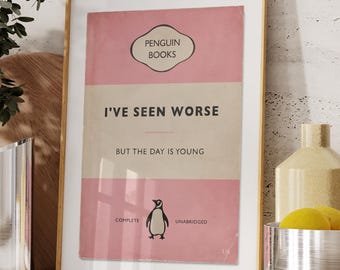 I've Seen Worse - Funny Vintage Book Print
