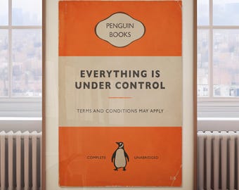 Everything Is Under Control - Funny Vintage Book Print