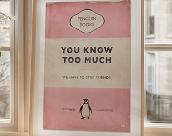 You Know Too Much - Funny Vintage Book Print