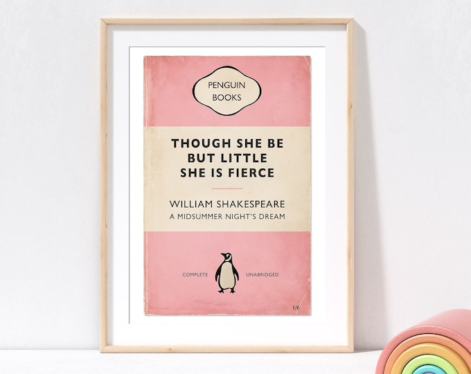 Though She Be But Little She Is Fierce Poster | William Shakespeare Quote | Penguin Book Cover Poster | Reading Corner | Kids Nursery Decor