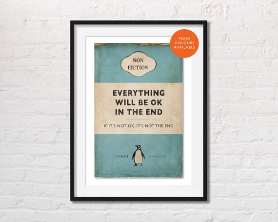Everything Will Be Ok In The End | Penguin Book Cover Poster | Vintage Book Print | Retro Prints | Book Lover Gift | Positive Affirmation