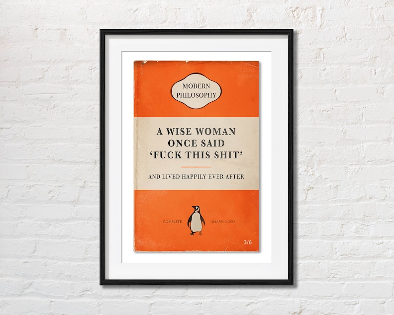 A Wise Woman Once Said 'Fuck This Shit' | Penguin Book Cover Poster | Vintage Book Print | Classic Book Print | Book Lover Gift Orange