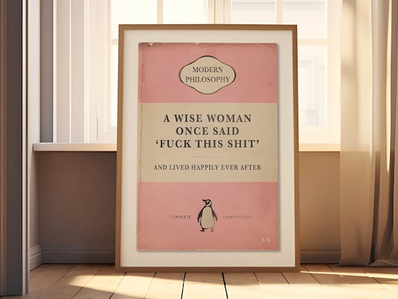 A Wise Woman Once Said 'Fuck This Shit' | Penguin Book Cover Poster | Vintage Book Print | Classic Book Print | Book Lover Gift