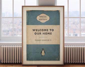 Welcome To Our Home - Please Leave By 9 | Penguin Book Cover Poster | Vintage Book Print | New Home Gift | Book Lover Birthday Gift