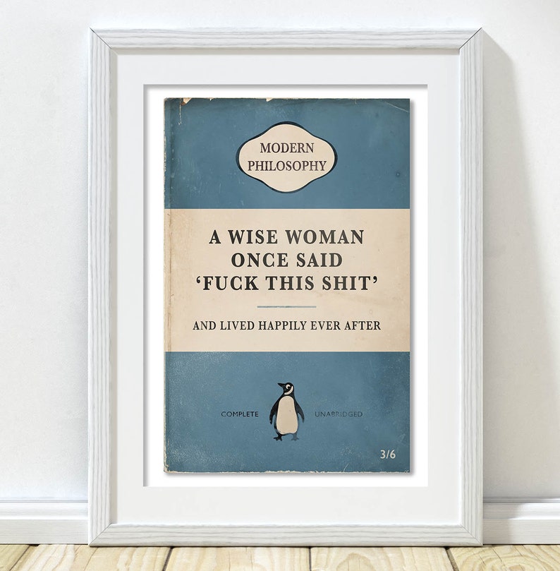 A Wise Woman Once Said 'Fuck This Shit' | Penguin Book Cover Poster | Vintage Book Print | Classic Book Print | Book Lover Gift Dark Blue
