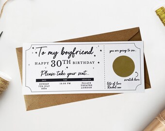 May include: A white card with black text that reads "To my boyfriend Happy 30th Birthday Please take your seat..." with a date, time, and location for a birthday event. The card has a gold scratch-off circle on the right side with the text "you are going to see..." and "scratch here".
