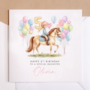 May include: A square greeting card featuring a watercolour illustration of a child in a pink helmet riding a light brown horse. A large gold number 5 balloon and colourful balloons surround them. Text reads: HAPPY 5TH BIRTHDAY TO A SPECIAL DAUGHTER Olivia.