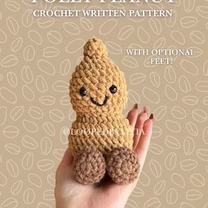 May include: A tan crochet peanut figure with black safety eyes and a stitched smile, featuring two dark brown circular feet. The text reads POLLY PEANUT CROCHET WRITTEN PATTERN WITH OPTIONAL FEET! and @LOOPEDBYLIVIA on a background of white peanut outlines.