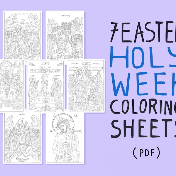 Easter Holy Week Coloring Pages | Christian Orthodox Icons | Palm Sunday, Lazarus, Last Supper, Crucifiction, Resurrection (7 Printable PDF)