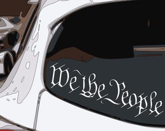 We The People Die Cut Decal / Vinyl Sticker