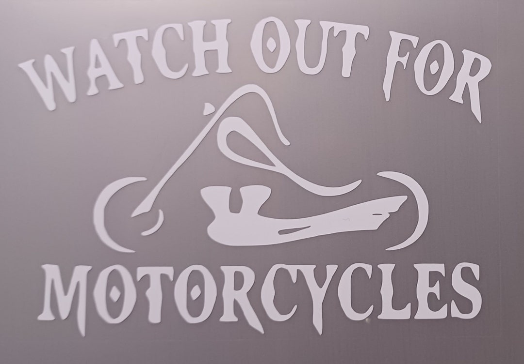 Watch Out for Motorcycles Diecut Vinyl Decal / Sticker Etsy