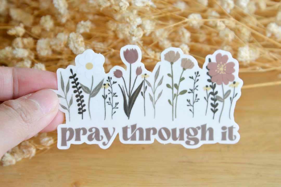 Pray Through It Waterproof Clear Christian Vinyl Sticker - Etsy