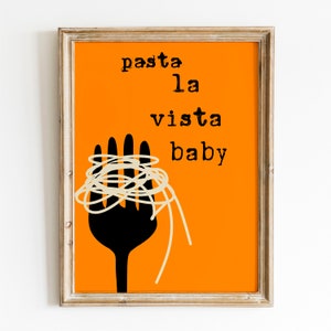 Pasta La Vista Baby, Spaghetti Wall Poster, Pasta Print, Modern Kitchen Decor, Retro Poster, Maximalist Kitchen Art, Trendy Digital Download image 5