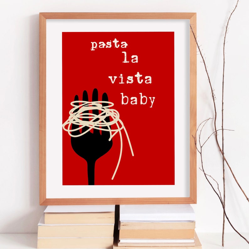 Pasta La Vista Baby, Spaghetti Wall Poster, Pasta Print, Modern Kitchen Decor, Retro Poster, Maximalist Kitchen Art, Trendy Digital Download image 7