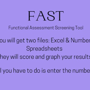FAST (Functional Assessment Screening Tool)  Excel/Numbers spreadsheet-automatically score & graph! Track and graph 5 different behaviors!