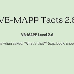 ABA materials VB-MAPP Level 2.6 assessment Behavior Analyst, rbt resources and stimuli.
