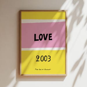 Love 2003 L O V E Rosa und gelbes Herz Poster, Luxus Love Wandkunst Laurent, Weihnachtsliebe Postkarten Leinwand, Druck, gerahmt, Designerdruck