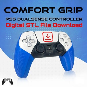 May include: A blue and white PlayStation 5 DualSense controller with a blue comfort grip attachment. The controller has a download icon on the touchpad. The text "COMFORT GRIP" and "PS5 DUALSENSE CONTROLLER" is at the top of the image. The text "Digital STL File Download" is below the controller.