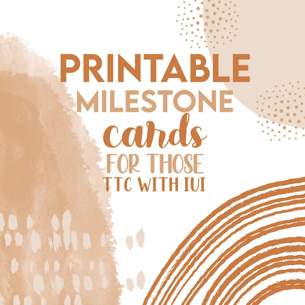 Over 100+ unique printable IUI milestone cards, for those trying to conceive with IUI boho design, natural colours, TTC infertility