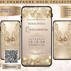 May include: Champagne gold digital invitation template for a Quinceañera. The design features ornate gold floral and bow accents, with the text "Kindly Save the Date for Rosalinda's Quinceañera" and the date 12.12.28. Includes a QR code and the text "Editable Canva Template".