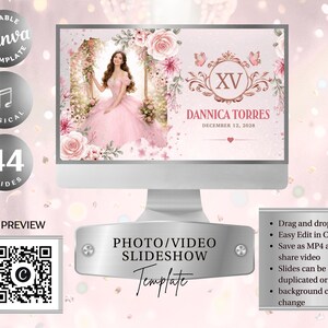 May include: A digital photo and video slideshow template for Canva featuring a pink floral theme. The display shows a person in a pink gown on a swing, the text XV, Dannica Torres, and December 12, 2028. Includes a QR code and text labels.