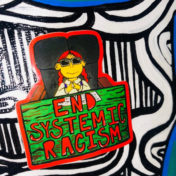 End Systemic Racism Arthur Sticker