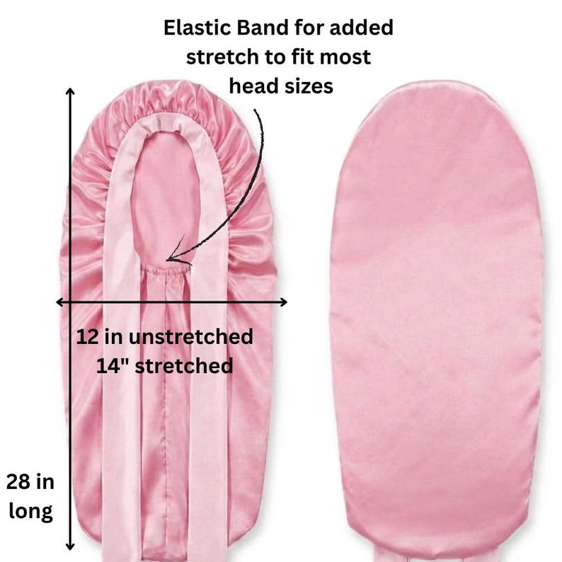 May include: A pink satin bonnet with an elastic band for added stretch. The bonnet is 71 cm long and 30 cm unstretched, stretching to 36 cm. The text says "Elastic Band for added stretch to fit most head sizes."