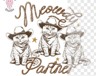 Meowdy Partner Western Cat PNG, Cowboy Cat PNG - Retro Western PNG Design - Cowgirl png  Funny Cat png Cat Digital Download Cute Cat png