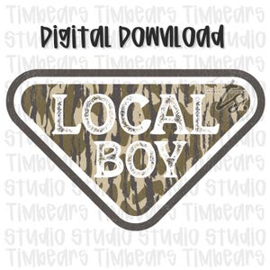 Local Boy PNG, Southern Boy png, Camo Local PNG, Hunting Design, Southern Vibes png, Local boy Design, Camo Design, Country Boy Png