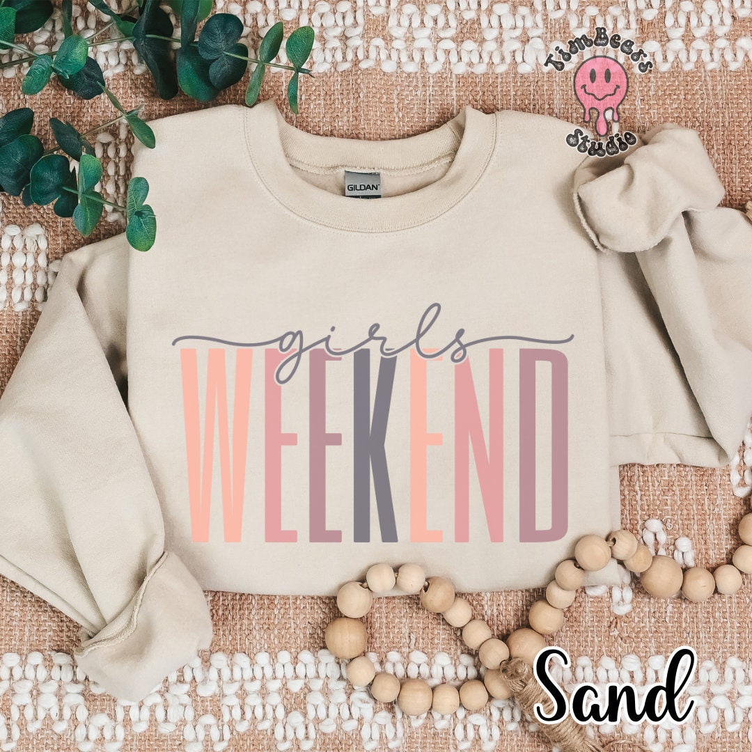 Girls Weekend 2024 Sweatshirt Girls Trip Girls Night Out Etsy