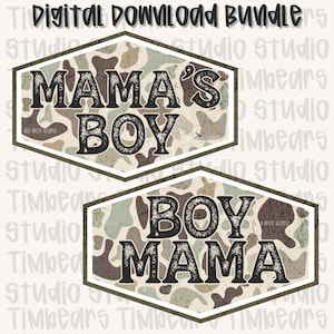 May include: Digital download bundle featuring two camouflage-patterned designs. One design reads "MAMA'S BOY" and the other reads "BOY MAMA". Both designs are in a hexagon shape with a dark border.
