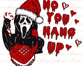 Nein Sie hängen Weihnachten Xmas Ghostface PNG, digitaler Download, Sublimation, zu sublimieren aus