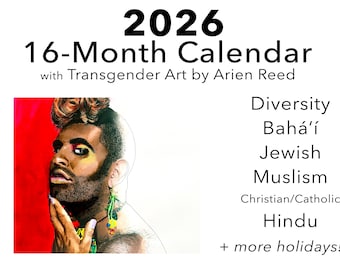 2026 16-Month Diversity Calendar featuring Transgender Portrait Art by Arien Reed (Trans, Disabled Artist)