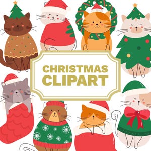 Peut inclure: Une collection de chats illustrés portant des tenues festives, notamment des bonnets de Noël, des pulls et des chaussettes, entourant un cadre rectangulaire central avec le texte doré CHRISTMAS CLIPART. Les chats sont représentés en diverses couleurs.