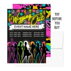 May include: Neon pink, green, and blue graphic design with the text "Wigging Out" in yellow. The text "EVENT NAME HERE" is below the graphic. Silhouettes of people wearing wigs are in the bottom half of the design.
