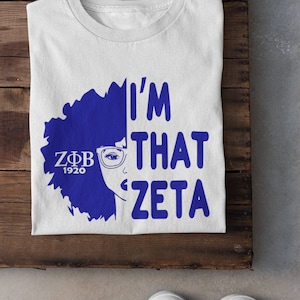 Zeta Phi Beta I'm That Zeta downloadable PNG/SVG Cricut Sublimation Silhouette