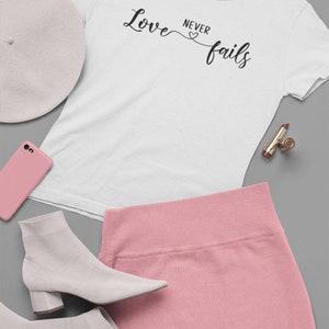 Gift, T-Shirt, Love Never Fails Shirt ,Christian T Shirt, Religious Shirt, Hymn T-Shirt, Christ Jesus Shirt, Jesus Love Tee,T Shirt