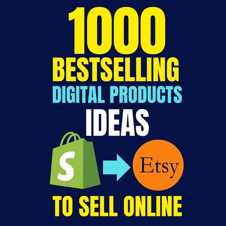 1000 Digital Product Ideas to Create & Sell | Etsy Bestselling Digital ...