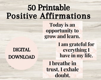 May include: A digital download of 50 printable positive affirmations. The affirmations are printed on a pink and white background with a watercolor effect. The text includes phrases like "Today is an opportunity to grow and learn." and "I am grateful for everything I have in my life."