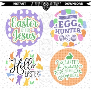 May include: Four round, colorful Easter-themed stickers with text. The first sticker is purple with white polka dots and says "Easter is for Jesus". The second sticker is multi-colored with a banner that says "Official Egg Hunter". The third sticker is white with a pattern of colorful Easter bunnies and says "Hello Easter". The fourth sticker is orange with a white checkered pattern and says "Easter Bunny Please Stop Here".