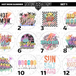 May include: Twelve colorful round stickers with various summer-themed designs. The stickers feature text such as "Hot Mom Summer", "Sun Salt Sand", and "Beaches Booze & Besties".